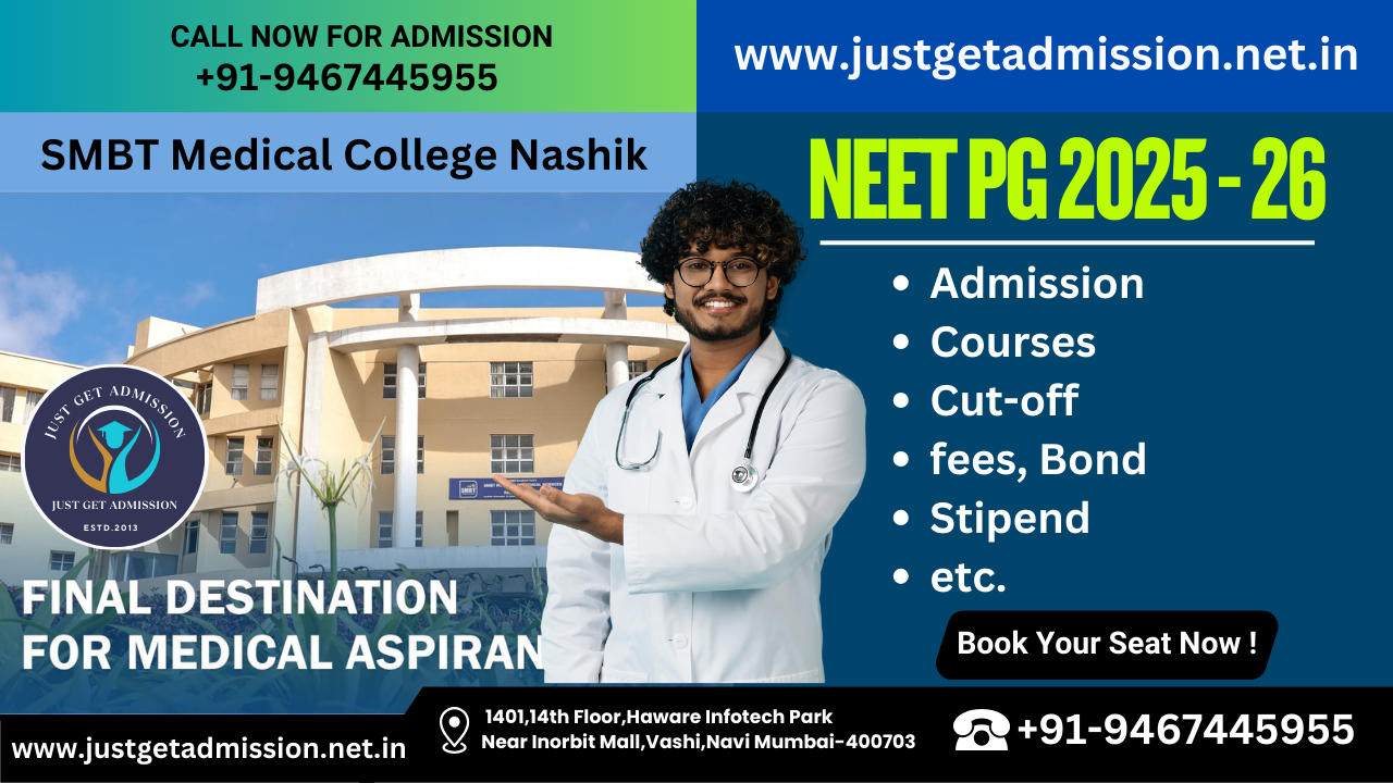 SMBT Medical College Nashik NEET PG 2025-26: Admission, Courses, Cut-off, fees, Bond, Stipend, etc.